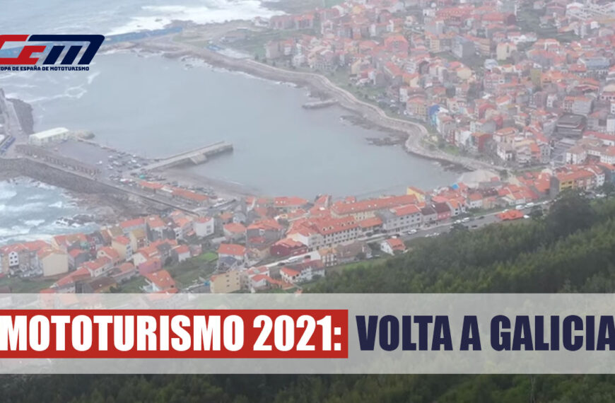Mototurismo 2021: Volta a Galicia y Touring Xacobeo