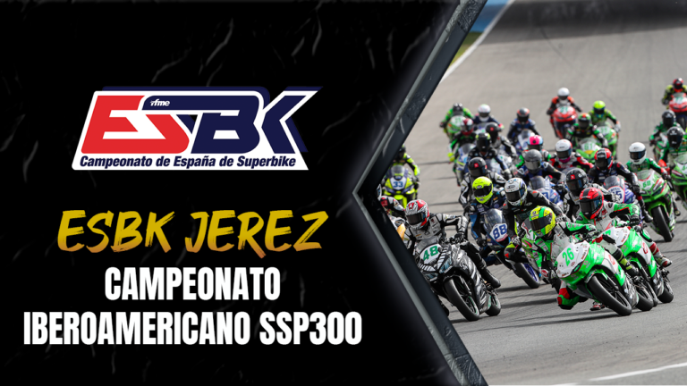 Campeonato de España de Velocidad – ESBK. Cto. Iberoamericano SSP300