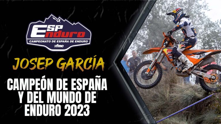 Campeonato de España de Enduro 2023: Josep García, campeón de España y del Mundo